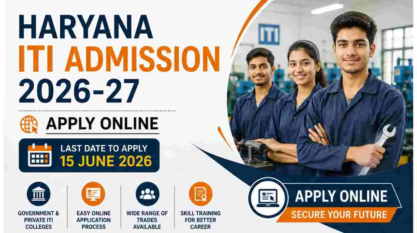 Haryana ITI Admission 2026-27 Notification Out for 1 Lakh Seats, Apply Online